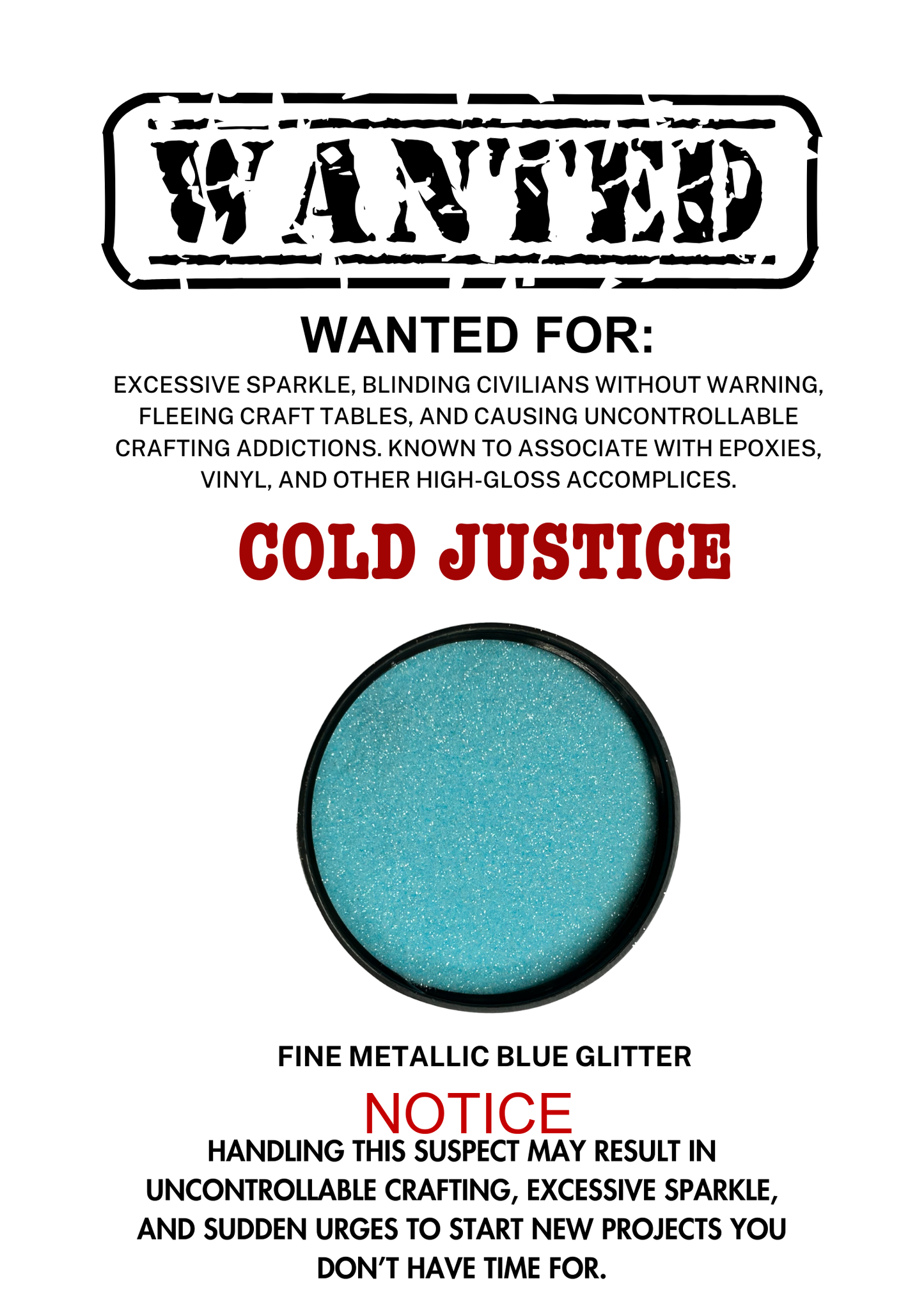 Cold Justice – Light Blue Metallic Fine Cut