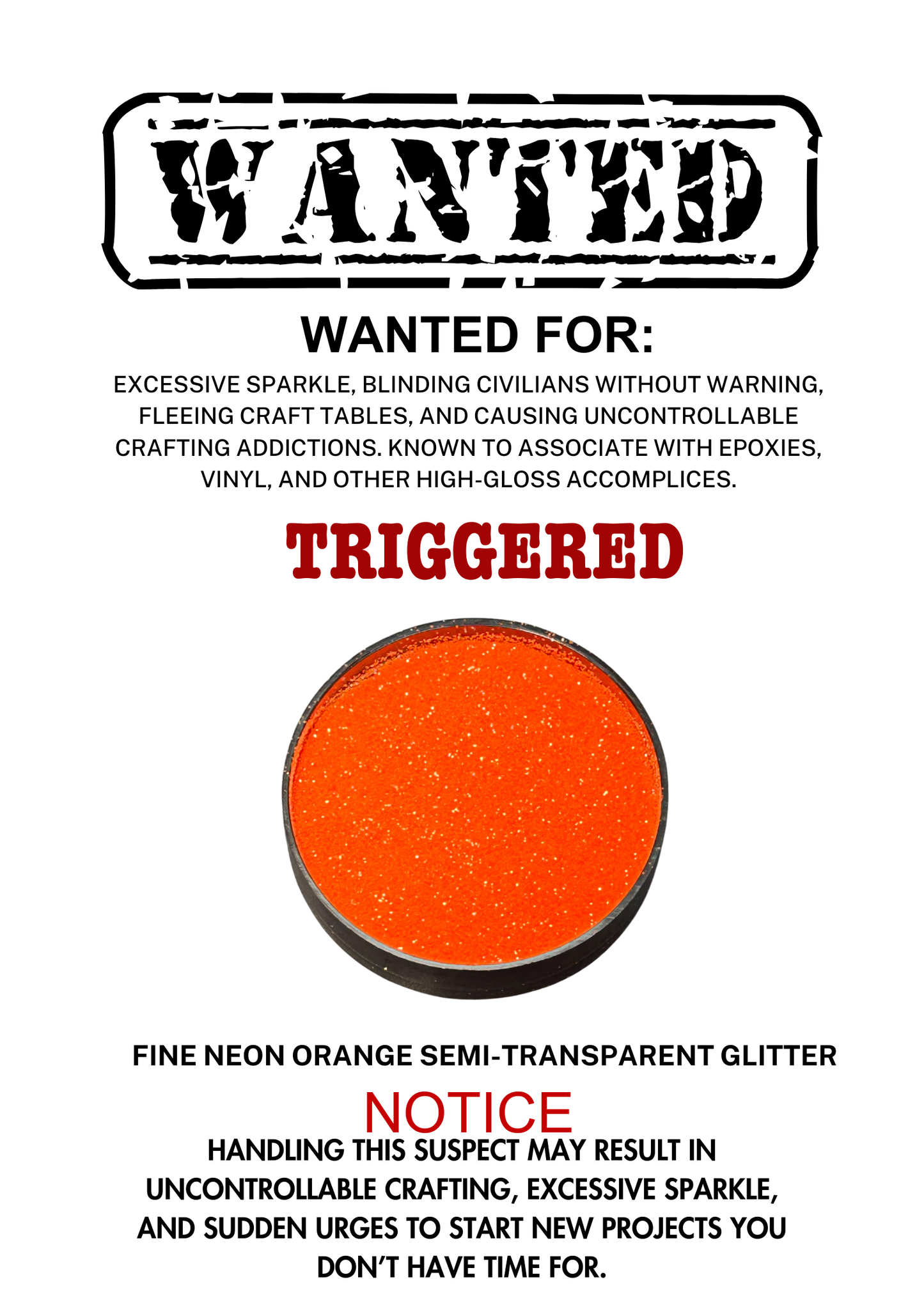 Triggered – Neon Orange Fine