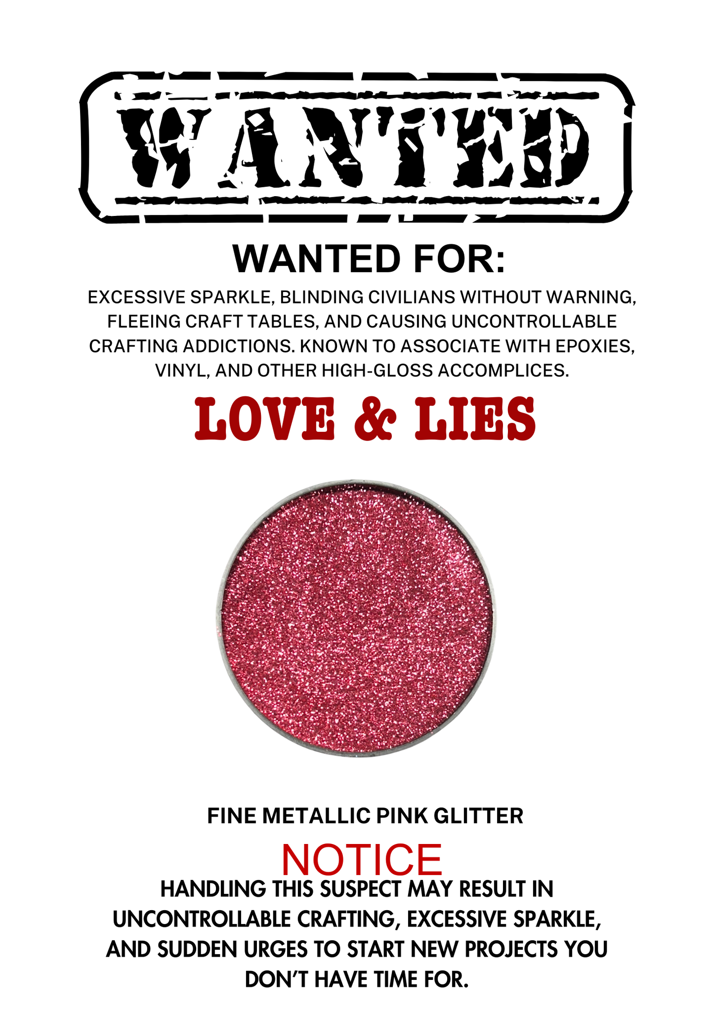Love & Lies – Pink Metallic Fine