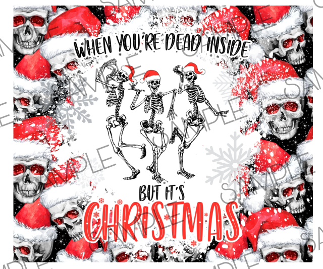 Tumbler | When You're Dead Inside But It's Christmas