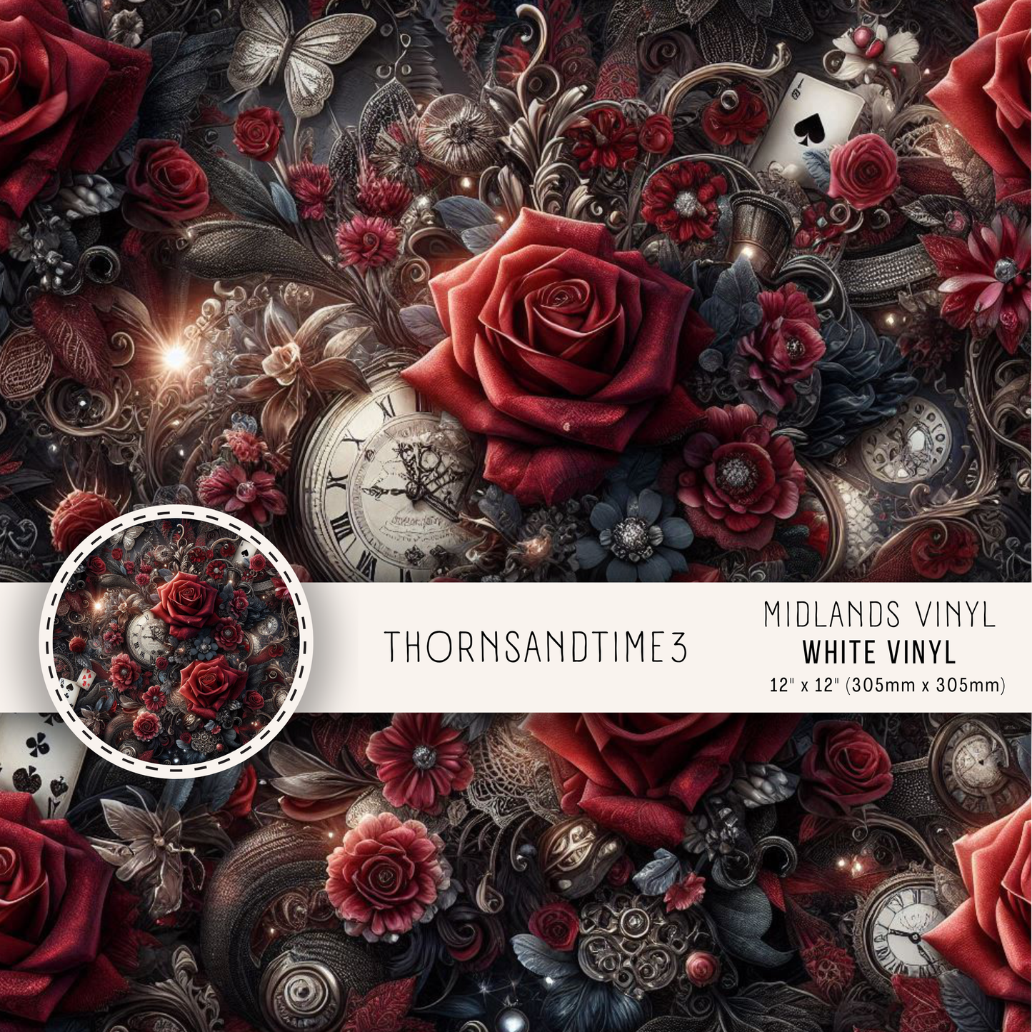THORNS & TIME COLLECTION - ASSORTED PATTERNS/SIZES