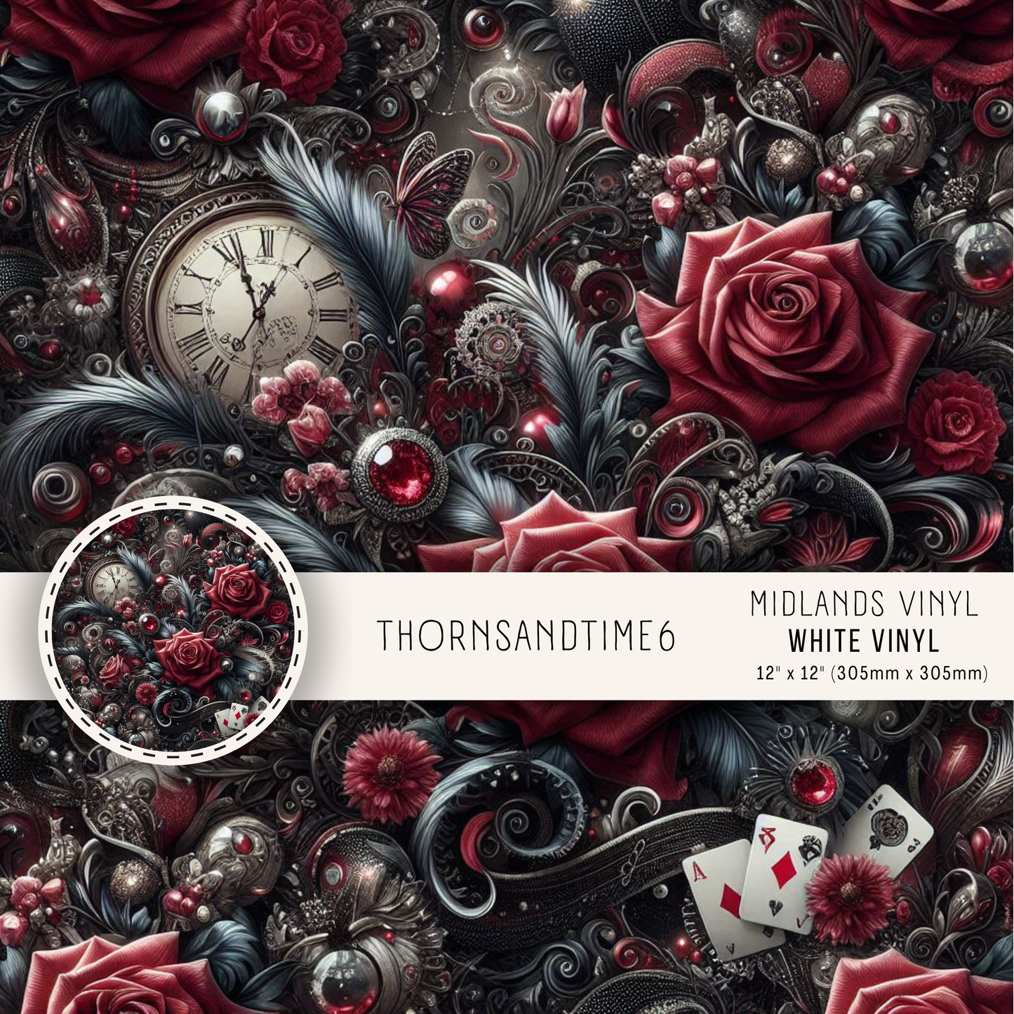 THORNS & TIME COLLECTION - ASSORTED PATTERNS/SIZES
