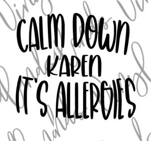 Calm Down Karen SVG